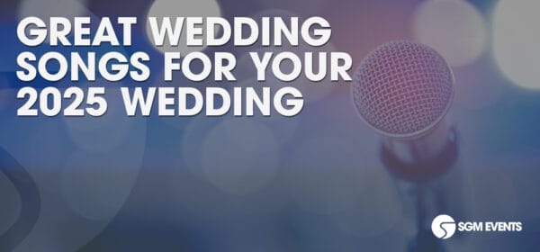 Great Wedding Songs for Your 2025 Wedding
